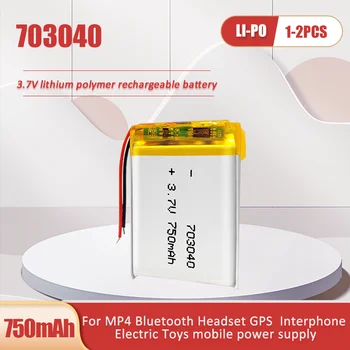 1-2PCS 703040 3,7 V 750 mah Recarregável de Polímero de lítio de Bateria Para Projectores Gravador MP4, PDA DVD GPS Bluetooth alto-Falante do Banco do Poder