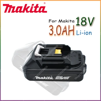 Novo Makita Recarregável 18V de 3,0 Ah Li-Ion Bateria Para Makita BL1830 BL1815 BL1860 BL1840 194205-3 Substituição de Ferramentas de Potência da Bateria