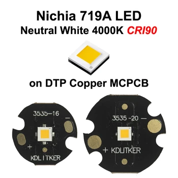 Nichia 719A Branco Neutro 4000K CRI90 3535 SMD do DIODO Emissor em KDLitker DTP Cobre MCPCB Lanterna DIY High CRI de Esferas